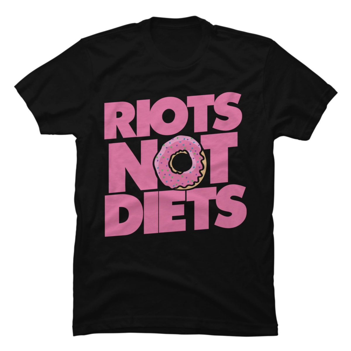 riots not diets shirt
